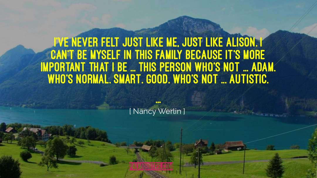 Autistic quotes by Nancy Werlin