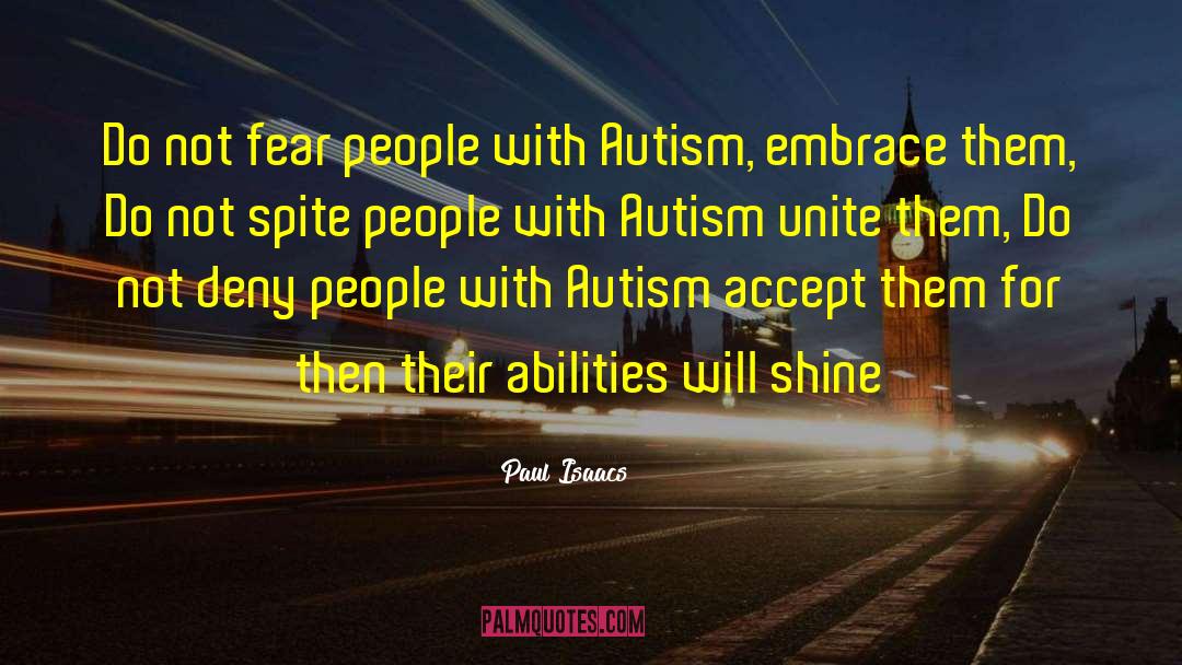 Autistic quotes by Paul Isaacs