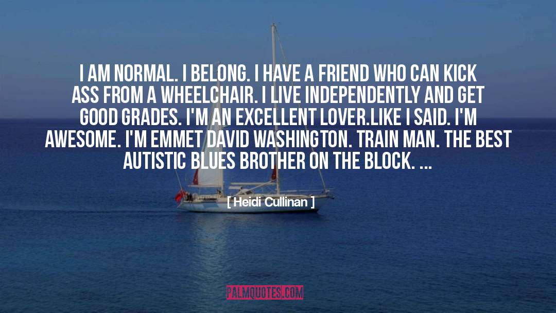Autistic quotes by Heidi Cullinan