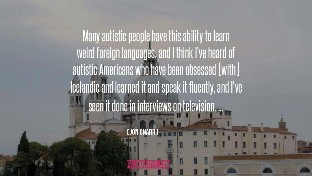 Autistic quotes by Jon Gnarr