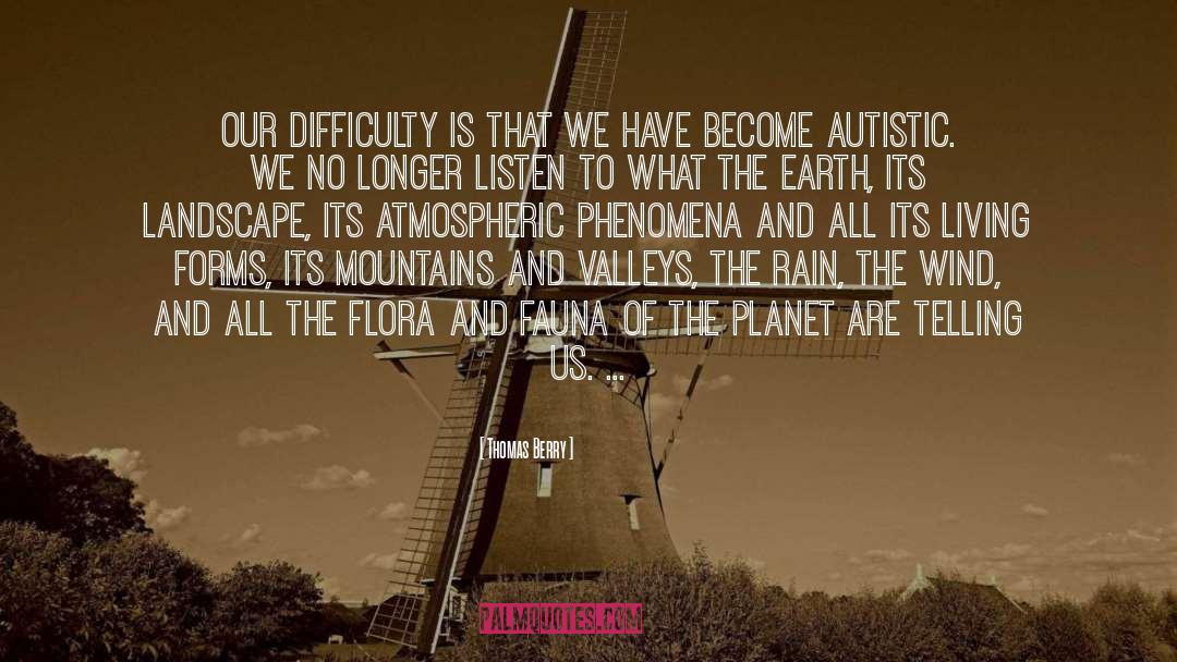Autistic quotes by Thomas Berry