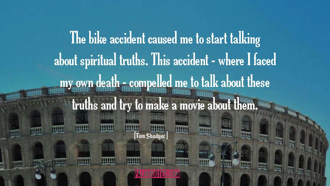Auto Accident quotes by Tom Shadyac