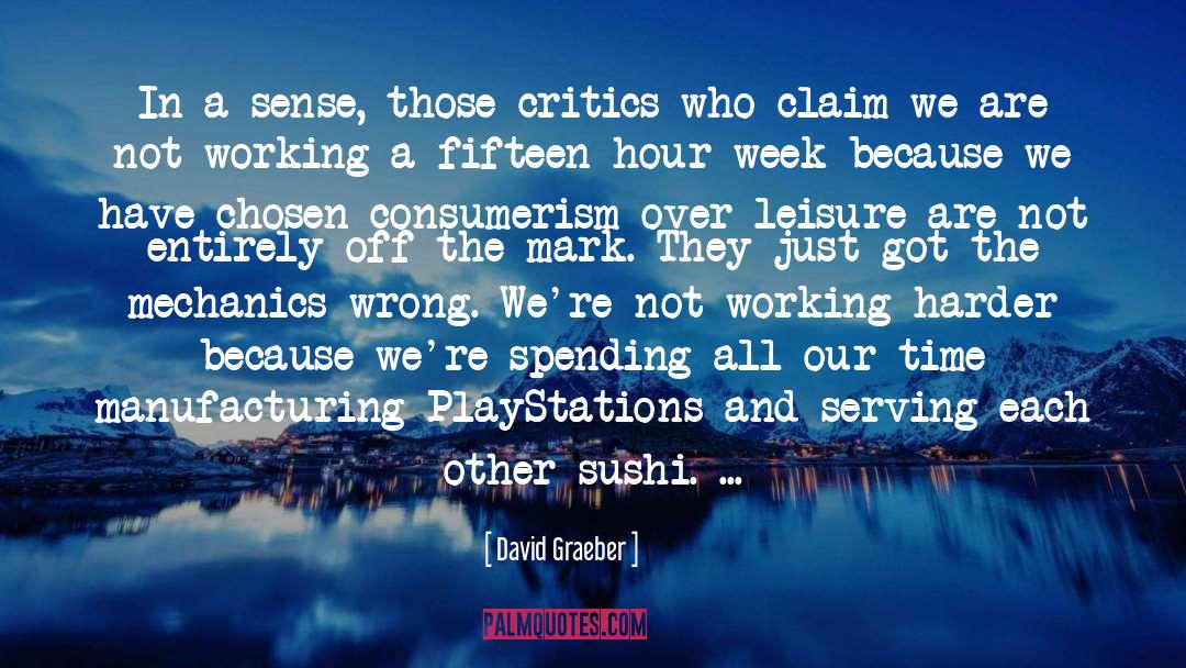 Auto Industry quotes by David Graeber