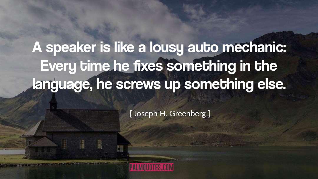 Auto Mechanic quotes by Joseph H. Greenberg