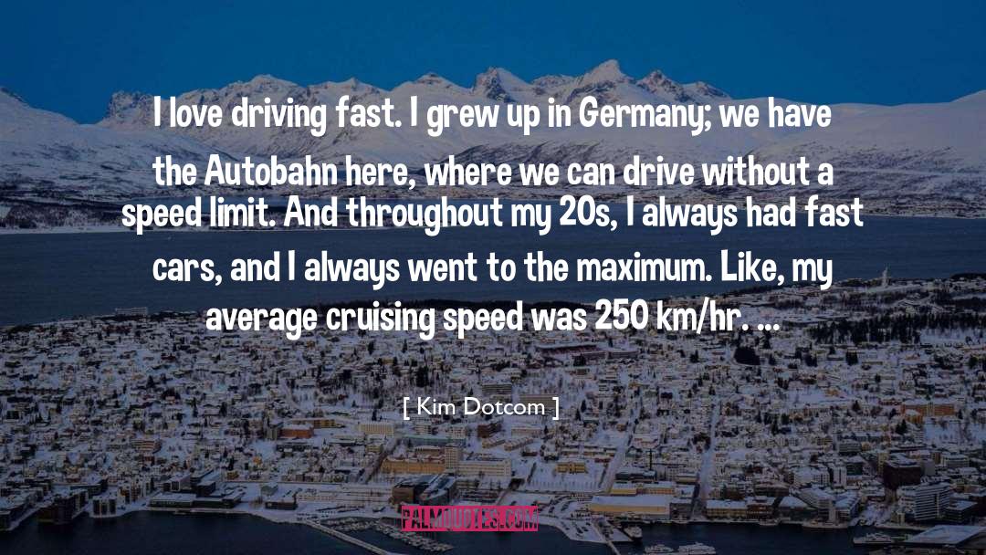 Autobahn quotes by Kim Dotcom