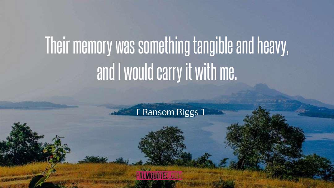 Autobiographical Memory quotes by Ransom Riggs