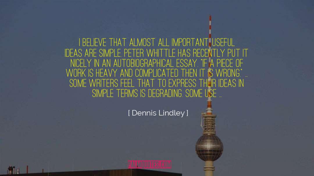 Autobiographical quotes by Dennis Lindley