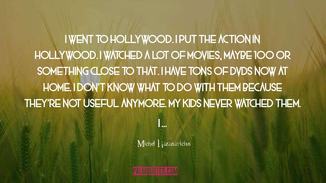 Autobiographies quotes by Michel Hazanavicius