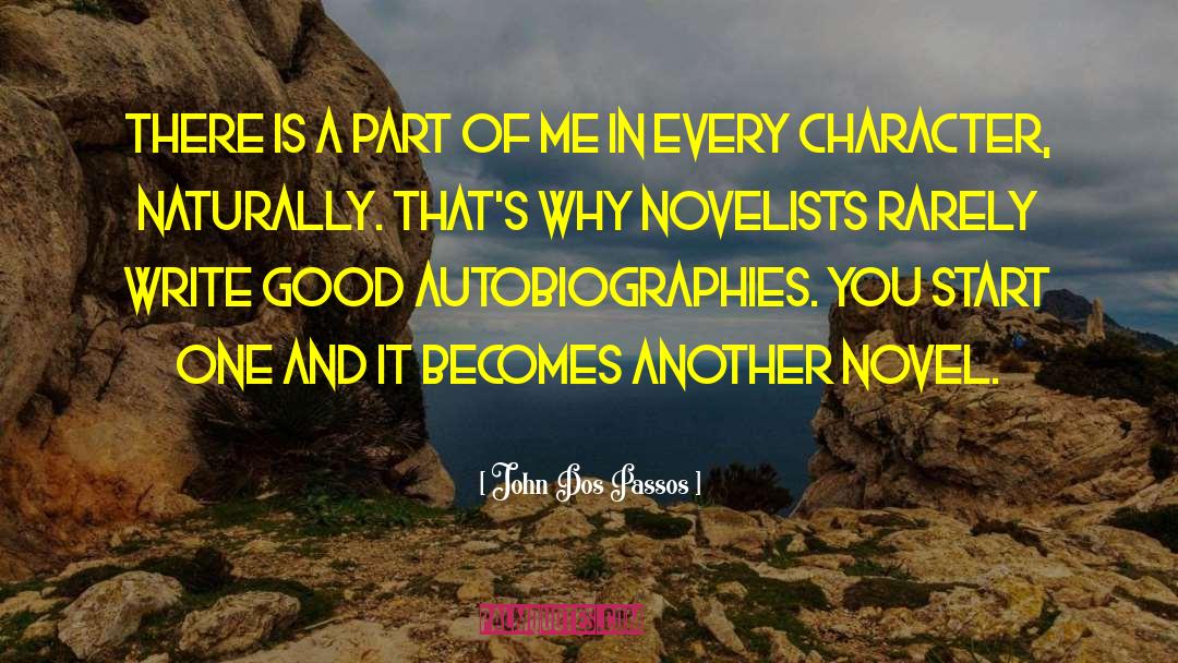 Autobiographies quotes by John Dos Passos