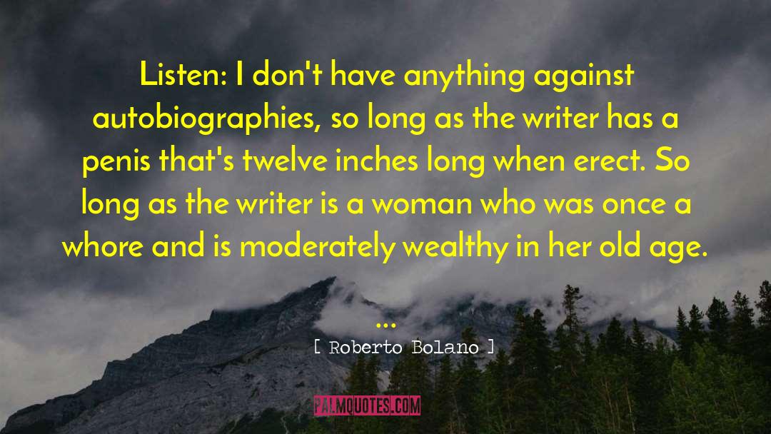 Autobiographies quotes by Roberto Bolano