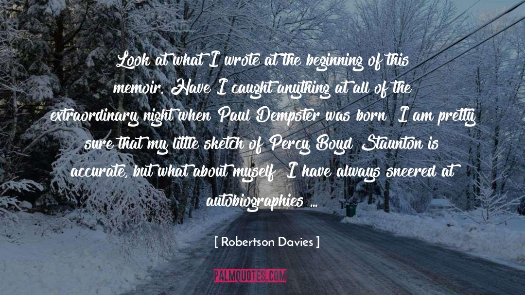 Autobiographies quotes by Robertson Davies