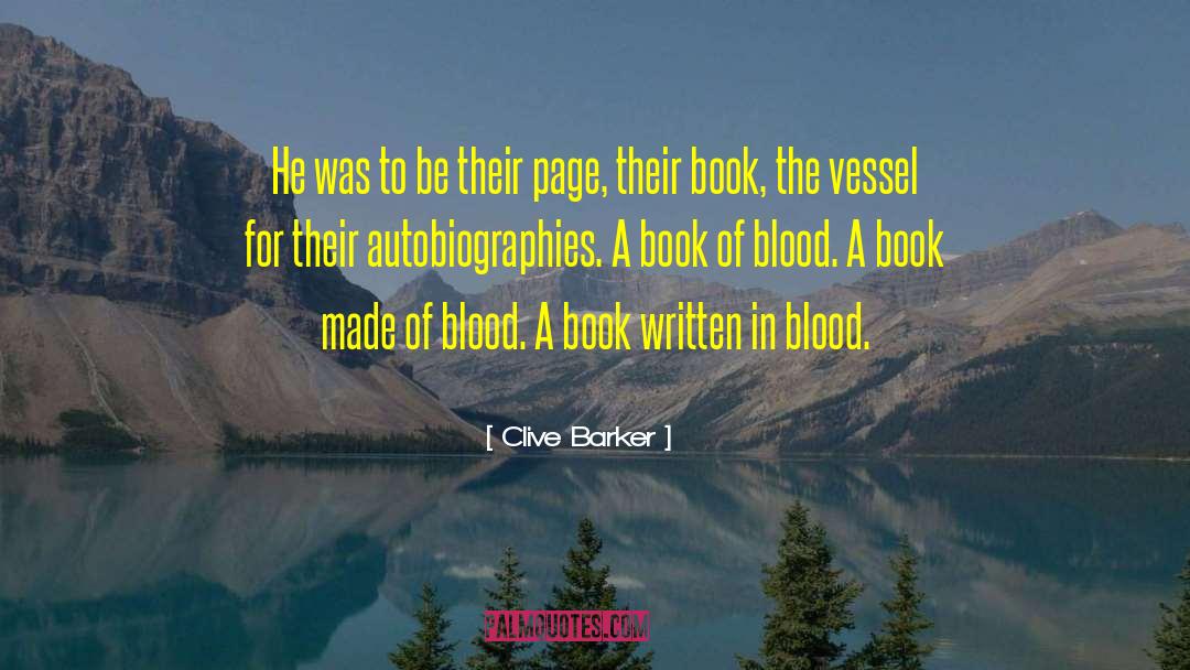 Autobiographies quotes by Clive Barker