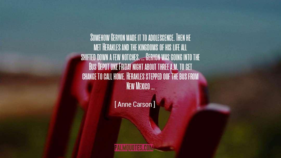 Autobiography Of Red quotes by Anne Carson