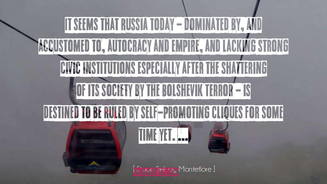 Autocracy quotes by Simon Sebag Montefiore