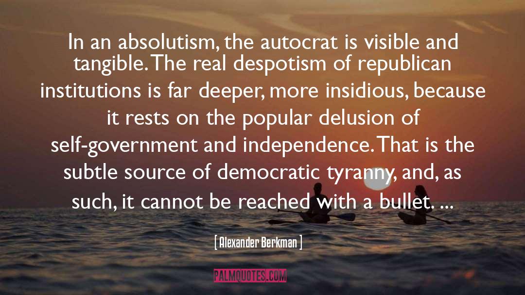 Autocrat quotes by Alexander Berkman