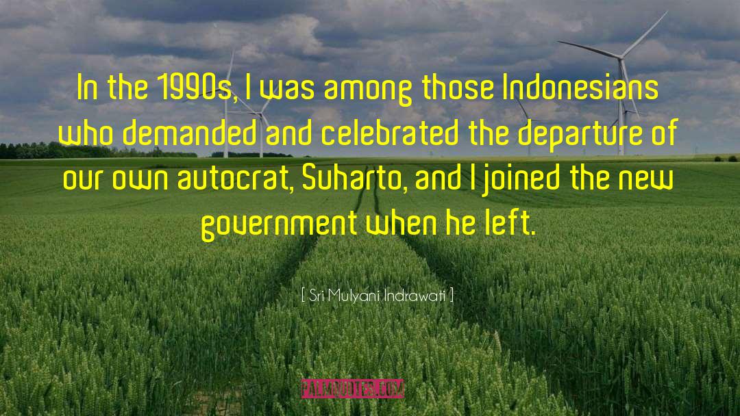 Autocrat quotes by Sri Mulyani Indrawati