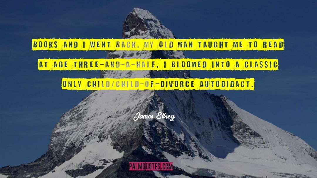 Autodidact quotes by James Ellroy