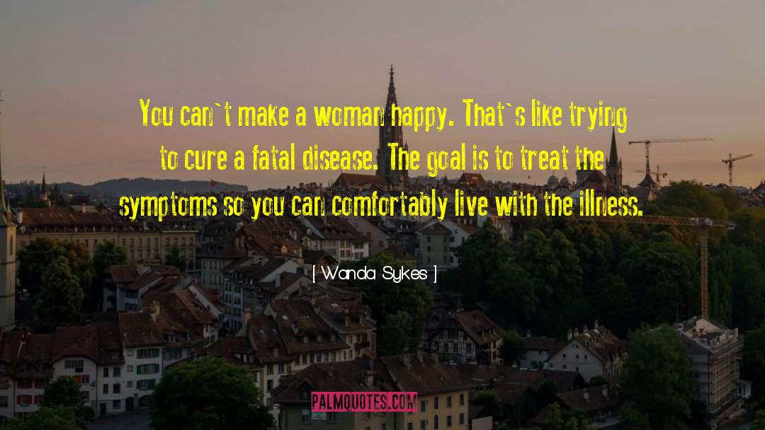Autoimmune Disease quotes by Wanda Sykes