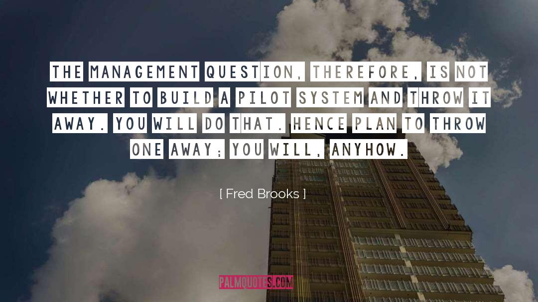 Automatic Pilot quotes by Fred Brooks
