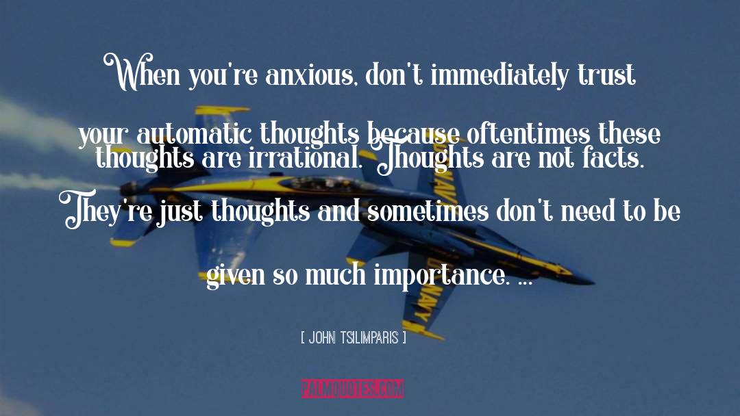 Automatic Thoughts quotes by John Tsilimparis