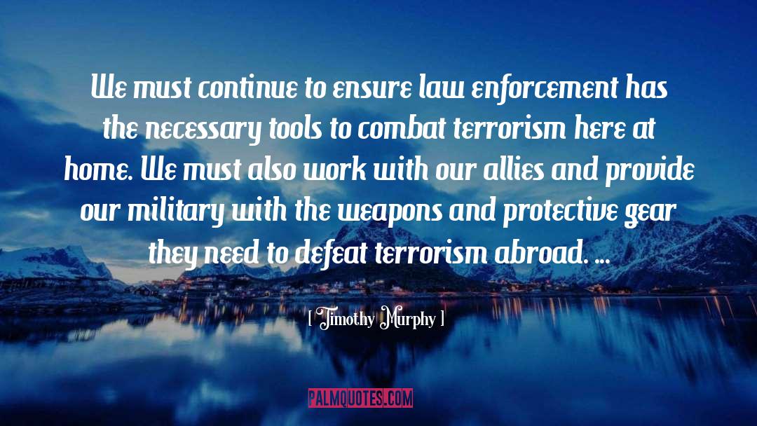 Automatic Weapons quotes by Timothy Murphy