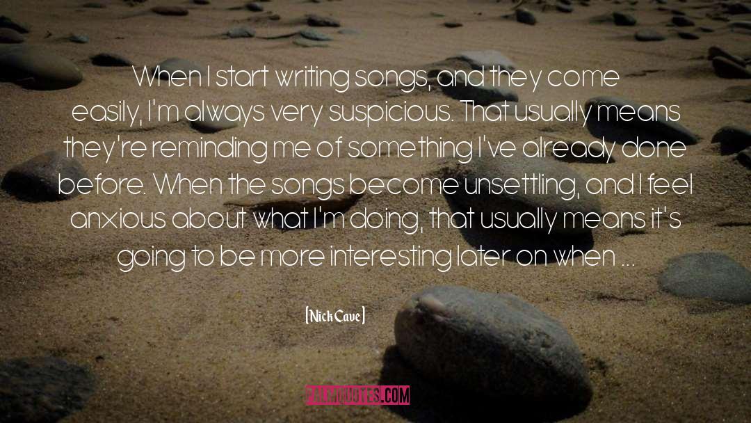 Automatic Writing quotes by Nick Cave