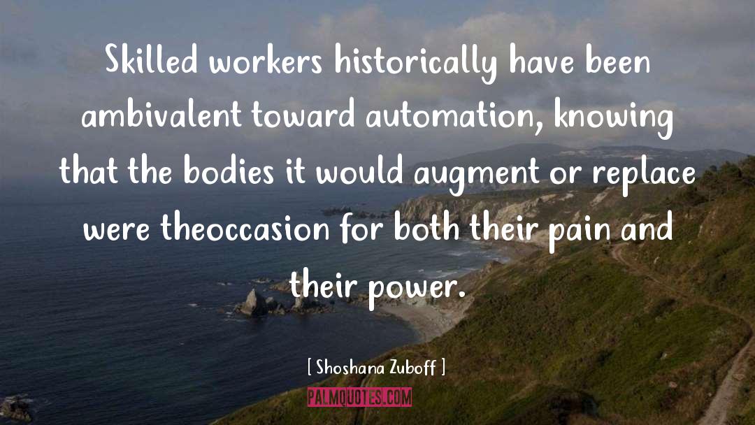 Automation quotes by Shoshana Zuboff