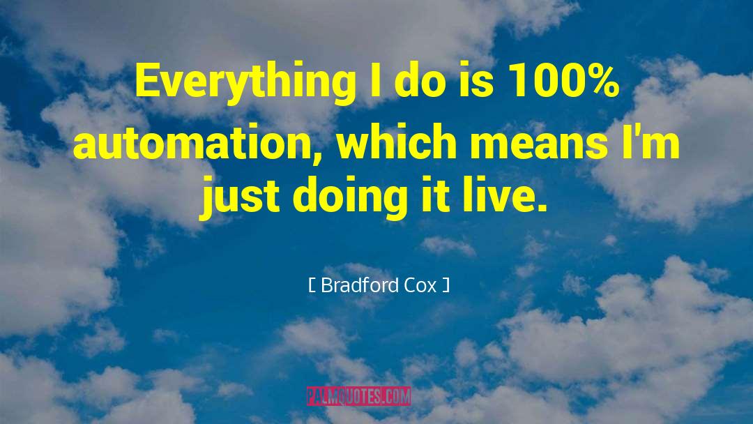 Automation quotes by Bradford Cox