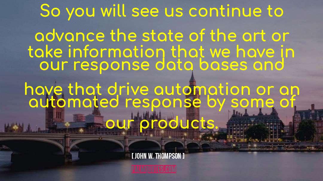 Automation quotes by John W. Thompson