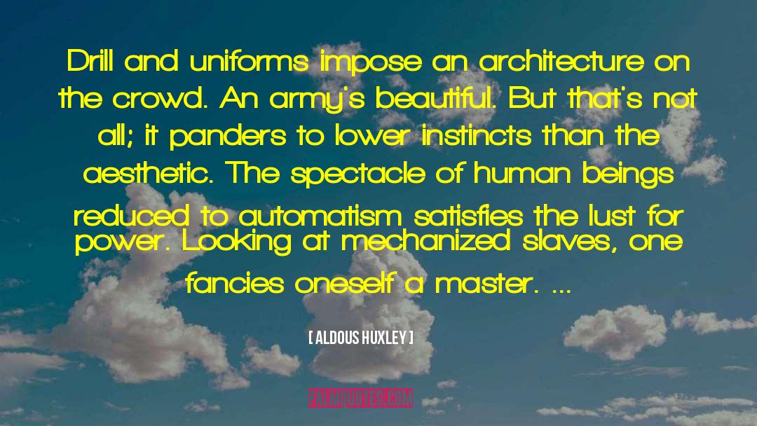 Automatism quotes by Aldous Huxley