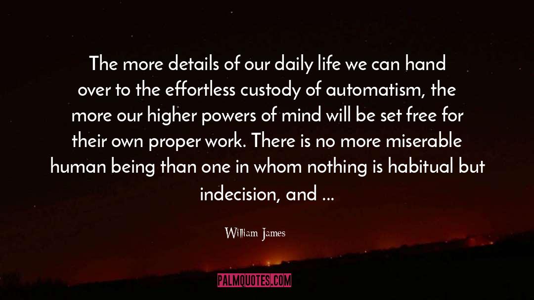 Automatism quotes by William James