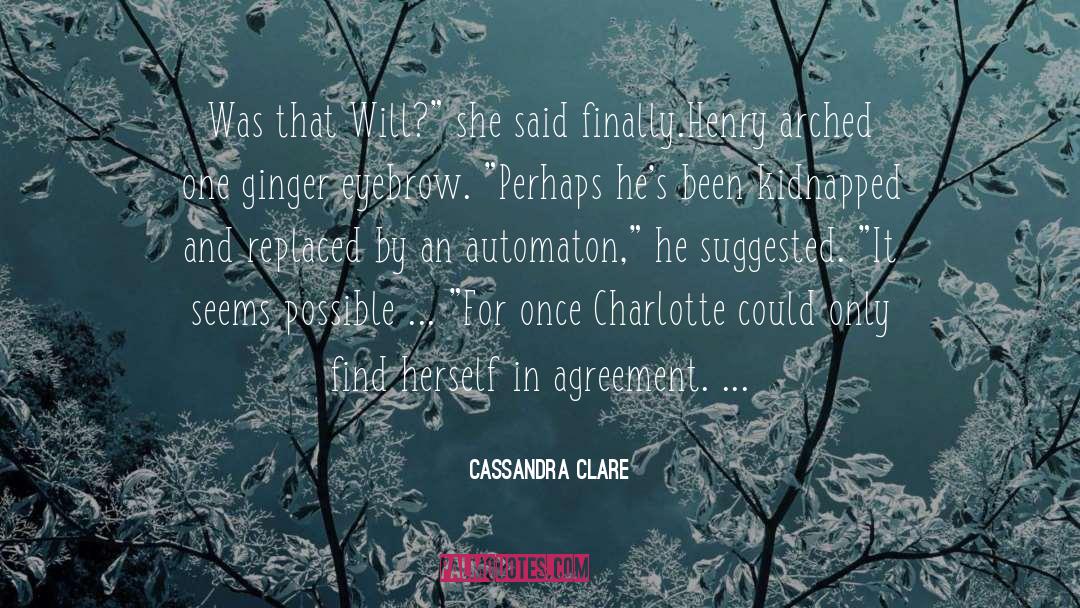 Automaton quotes by Cassandra Clare