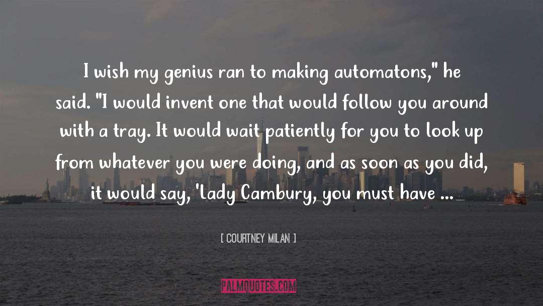 Automaton quotes by Courtney Milan