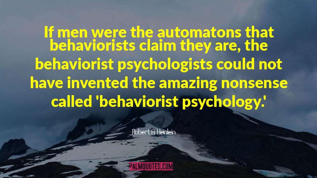 Automatons quotes by Robert A. Heinlein