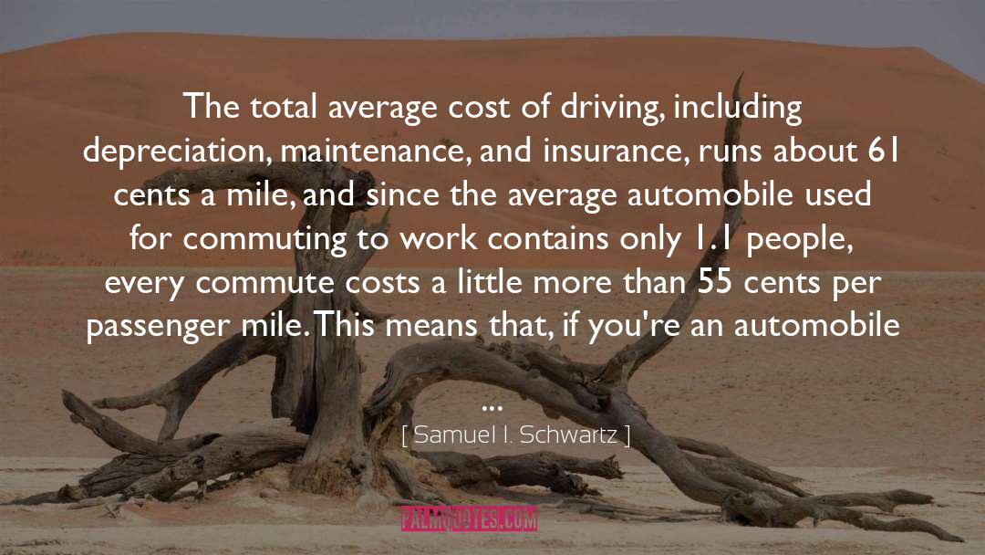 Automobile quotes by Samuel I. Schwartz