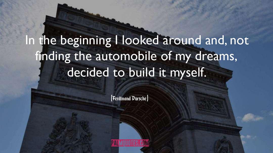 Automobile quotes by Ferdinand Porsche