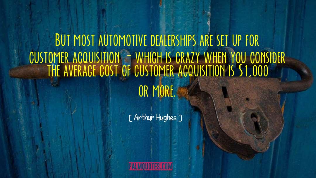 Automotive quotes by Arthur Hughes