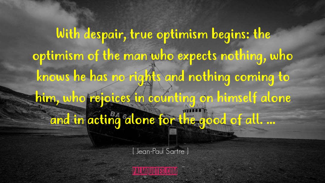 Autonomist Optimism quotes by Jean-Paul Sartre