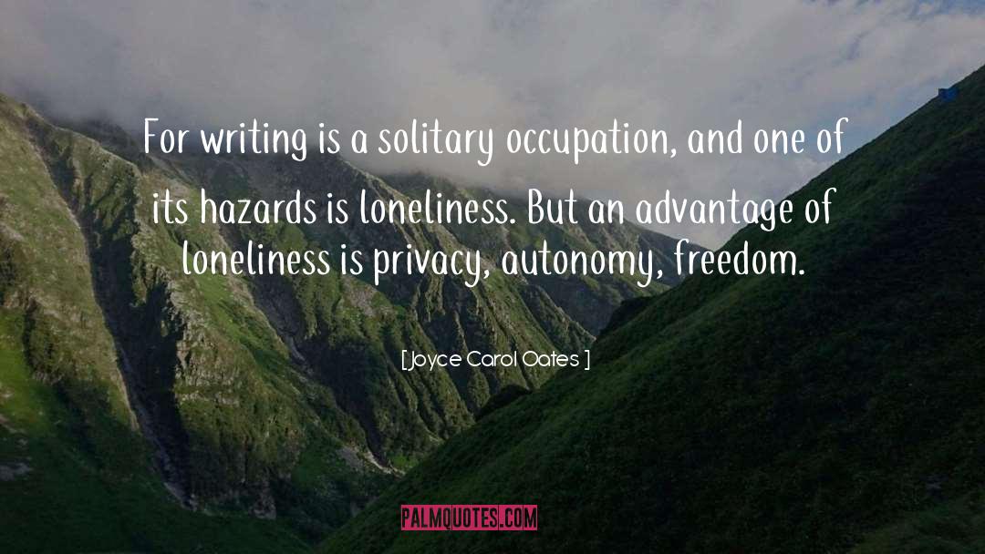 Autonomy quotes by Joyce Carol Oates