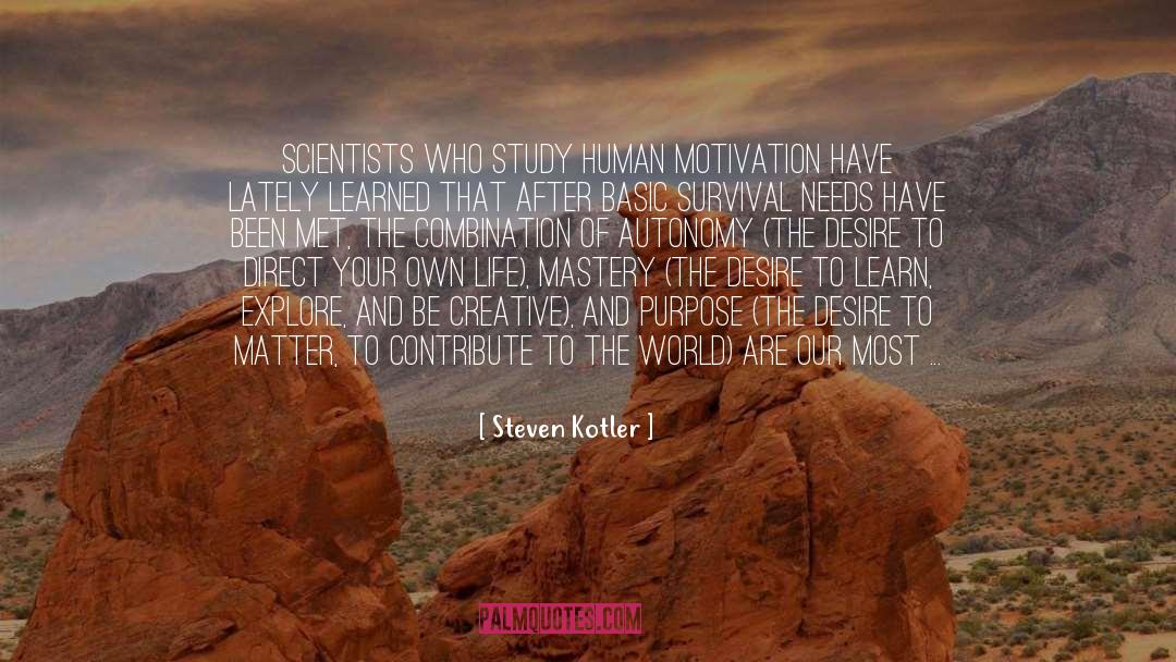 Autonomy quotes by Steven Kotler