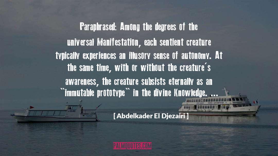 Autonomy Usefulness quotes by Abdelkader El Djezairi