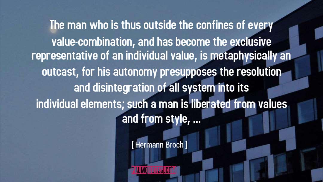 Autonomy Usefulness quotes by Hermann Broch