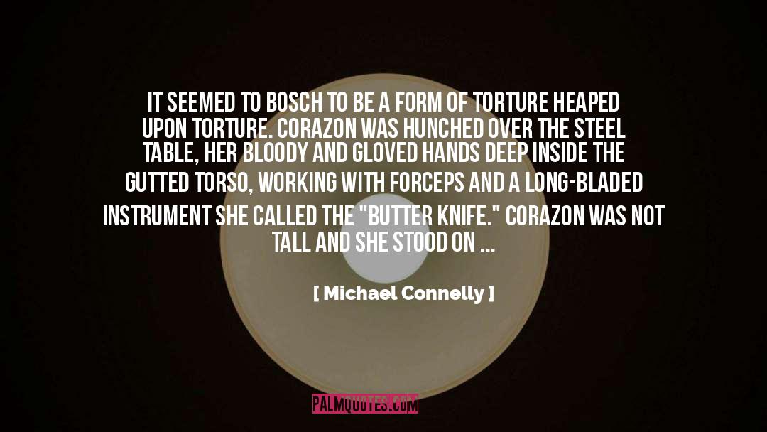 Autopsy quotes by Michael Connelly