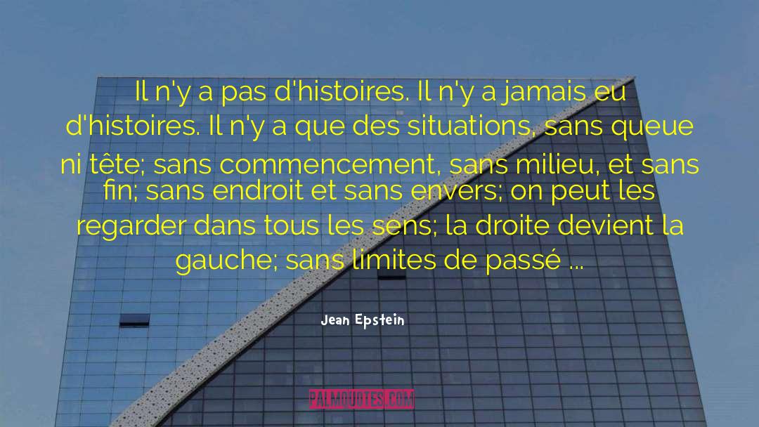 Autour Des quotes by Jean Epstein