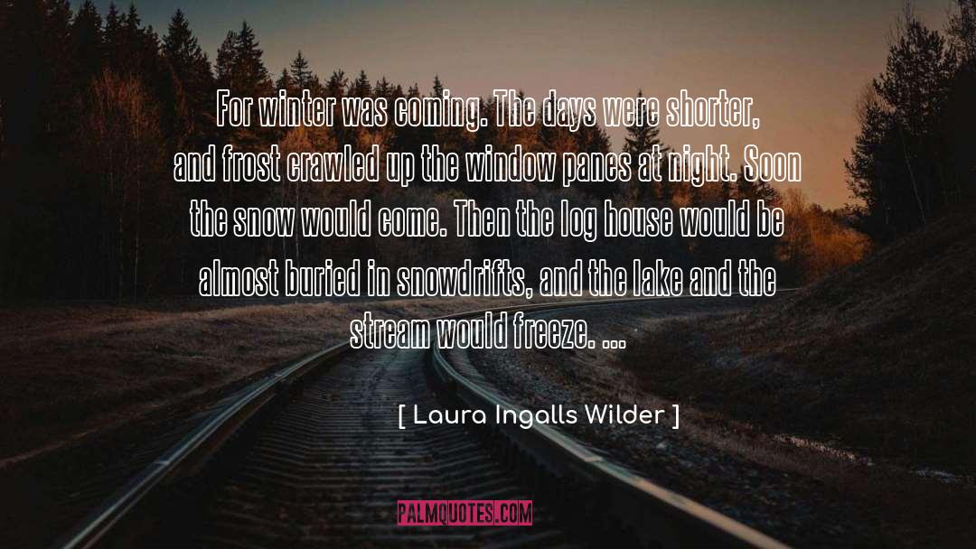 Autumn And Winter quotes by Laura Ingalls Wilder
