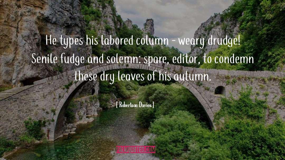 Autumn Equinox quotes by Robertson Davies