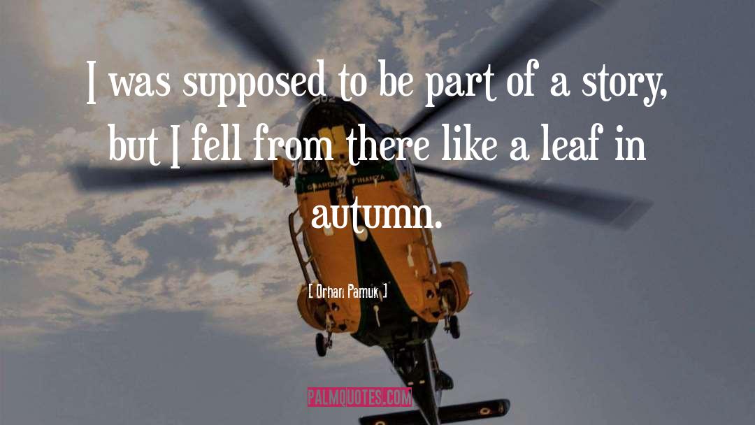 Autumn Nights quotes by Orhan Pamuk