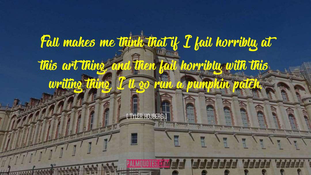 Autumn Poems quotes by Tyler Hojberg