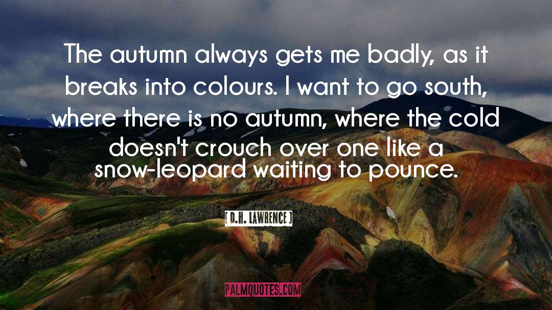 Autumn Season quotes by D.H. Lawrence