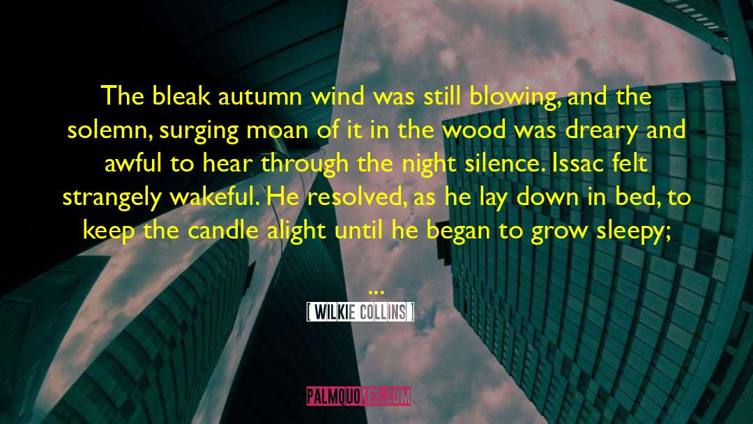Autumn Wind quotes by Wilkie Collins
